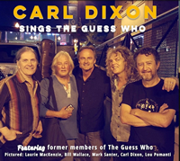 Book Carl Dixon Sings the Guess Who for your next corporate event, function, or private party.